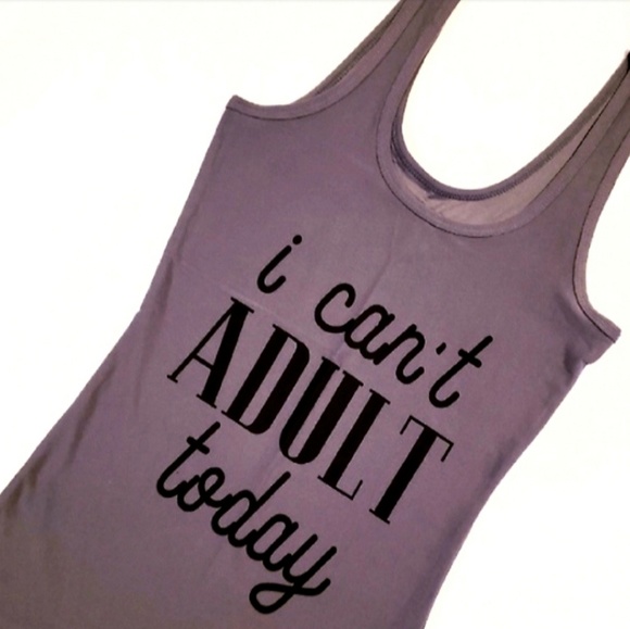 Tops - 🎀3/$23🎀 Can't Adult today | Tank | Sizes XS
